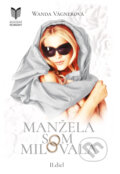 Kniha: Manžela som milovala 2 (Wanda Vágnerová). MERIDIANO-press, 2023 Kniha: Manžela som milovala 2 (Wanda Vágnerová). MERIDIANO-press, 2023
