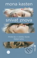 Kniha: Snívať znova (Mona Kasten), 2022 Kniha: Snívať znova (Mona Kasten), 2022