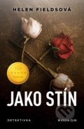 Kniha: Jako stín (Helen Fields). Kniha Zlín, 2022 Kniha: Jako stín (Helen Fields). Kniha Zlín, 2022