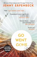 Kniha: Go, Went, Gone (Jenny Erpenbeck). Granta Books, 2018 Kniha: Go, Went, Gone (Jenny Erpenbeck). Granta Books, 2018