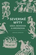 Kniha: Severské mýty (Carolyne Larrington), 2022 Kniha: Severské mýty (Carolyne Larrington), 2022