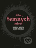 Kniha: Atlas temných miest (Peter Hohenhaus). Ikar, 2022 Kniha: Atlas temných miest (Peter Hohenhaus). Ikar, 2022