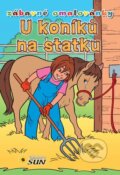 Kniha: U koníků na statku (SUN). SUN Kniha: U koníků na statku (SUN). SUN