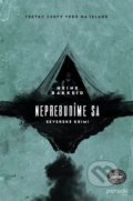 Kniha: Neprebudíme sa (Heine Bakkeid). Premedia, 2022 Kniha: Neprebudíme sa (Heine Bakkeid). Premedia, 2022