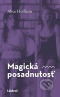 Kniha: Magická posadnutosť (Alice Hoffman), 2024 Kniha: Magická posadnutosť (Alice Hoffman), 2024