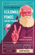 Kniha: Vzájomná pomoc: Faktor evolúcie (Peter Kropotkin), 2022 Kniha: Vzájomná pomoc: Faktor evolúcie (Peter Kropotkin), 2022