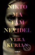 Kniha: Nikto ma tam nevidel (Vera Kurian), 2022 Kniha: Nikto ma tam nevidel (Vera Kurian), 2022