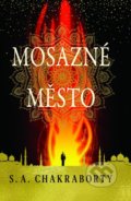 Kniha: Mosazné město (S.A. Chakraborty). GRANT CARDONE CEE, 2022 Kniha: Mosazné město (S.A. Chakraborty). GRANT CARDONE CEE, 2022