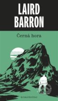 Kniha: Černá hora (Laird Barron). Gnóm!, 2022 Kniha: Černá hora (Laird Barron). Gnóm!, 2022