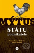 Kniha: Mýtus státu podnikatele (Alberto Mingardi a Deirdre Nansen McCloskey). Fish&Rabbit, 2022 Kniha: Mýtus státu podnikatele (Alberto Mingardi a Deirdre Nansen McCloskey). Fish&Rabbit, 2022