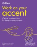Kniha: Work on Your Accent (Helen Ashton a Sarah Shepherd). HarperCollins, 2020 Kniha: Work on Your Accent (Helen Ashton a Sarah Shepherd). HarperCollins, 2020