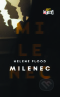 Kniha: Milenec (Helene Flood). Slovart, 2022 Kniha: Milenec (Helene Flood). Slovart, 2022