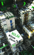 Kniha: Nulák (William Gibson). Slovart, 2022 Kniha: Nulák (William Gibson). Slovart, 2022