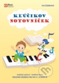 Kniha: Kľúčikov notovníček (Eva Šašinková). Eva Šašinková, 2022 Kniha: Kľúčikov notovníček (Eva Šašinková). Eva Šašinková, 2022