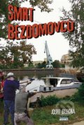 Kniha: Smrt bezdomovců (Josef Blecha). Mare-Czech, 2022 Kniha: Smrt bezdomovců (Josef Blecha). Mare-Czech, 2022