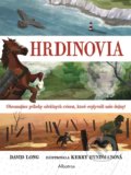 Kniha: Hrdinovia (David Long). Albatros SK, 2022 Kniha: Hrdinovia (David Long). Albatros SK, 2022