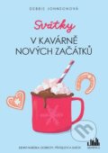Kniha: Svátky v Kavárně nových začátků (Debbie Johnson). Cosmopolis, 2022 Kniha: Svátky v Kavárně nových začátků (Debbie Johnson). Cosmopolis, 2022