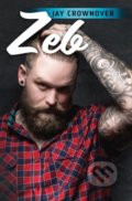 Kniha: Zeb (Jay Crownover). OLDAG, 2022 Kniha: Zeb (Jay Crownover). OLDAG, 2022