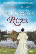 Kniha: Půlnoční růže (Lucinda Riley), 2022 Kniha: Půlnoční růže (Lucinda Riley), 2022