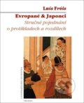 Kniha: Evropané & Japonci (Luís Fróis). Triáda, 2022 Kniha: Evropané & Japonci (Luís Fróis). Triáda, 2022
