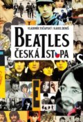 Kniha: Beatles Česká stopa (Karel Deniš a Vladimír Tučapský). T & M, 2022 Kniha: Beatles Česká stopa (Karel Deniš a Vladimír Tučapský). T & M, 2022