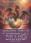 Kniha: Poselství draků (Caroline Mitchell). Synergie, 2022 Kniha: Poselství draků (Caroline Mitchell). Synergie, 2022