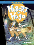 Kniha: Hubert & Hugo 2 (Nikkarin). Labyrint, 2022 Kniha: Hubert & Hugo 2 (Nikkarin). Labyrint, 2022