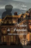 Kniha: Markíza de Pompadour (Dora Duncker). D.Orys, 2022 Kniha: Markíza de Pompadour (Dora Duncker). D.Orys, 2022