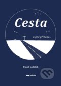 Kniha: Cesta a jiné příběhy... (Pavel Sadílek). Pointa, 2022 Kniha: Cesta a jiné příběhy... (Pavel Sadílek). Pointa, 2022