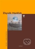Kniha: T - deníky / korespondence (Zbyněk Havlíček). Dybbuk, 2022 Kniha: T - deníky / korespondence (Zbyněk Havlíček). Dybbuk, 2022