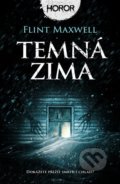 Kniha: Temná zima (Flint Maxwell). Fobos, 2022 Kniha: Temná zima (Flint Maxwell). Fobos, 2022