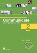 Kniha: Communicate: 2 Student´s Book (Kate Pickering). Macmillan Readers, 2012 Kniha: Communicate: 2 Student´s Book (Kate Pickering). Macmillan Readers, 2012