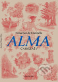 Alma. Čarozpěv - Timothée de Fombelle, Francois Place (Ilustrátor), 2022