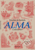 Kniha: Alma - Čarozpěv (Timothée de Fombelle). Baobab, 2022 Kniha: Alma - Čarozpěv (Timothée de Fombelle). Baobab, 2022