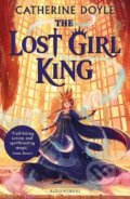 Kniha: The Lost Girl King (Catherine Doyle). Bloomsbury, 2022 Kniha: The Lost Girl King (Catherine Doyle). Bloomsbury, 2022