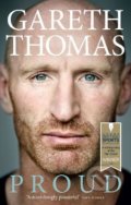 Proud : My Autobiography - Gareth Thomas, Ebury, 2015