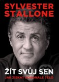 Kniha: Žít svůj sen (Sylvester Stallone). XYZ, 2022 Kniha: Žít svůj sen (Sylvester Stallone). XYZ, 2022
