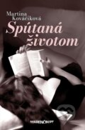 E-kniha: Spútaná životom (Martina Kováčiková), 2022 E-kniha: Spútaná životom (Martina Kováčiková), 2022