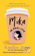 Kniha: Mika In Real Life (Emiko Jean). Penguin Books, 2022 Kniha: Mika In Real Life (Emiko Jean). Penguin Books, 2022