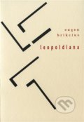 Kniha: Leopoldiana (Eugen Brikcius). Aula, 2022 Kniha: Leopoldiana (Eugen Brikcius). Aula, 2022
