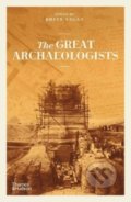 Kniha: The Great Archaeologists (Brian Fagan). Thames & Hudson, 2022 Kniha: The Great Archaeologists (Brian Fagan). Thames & Hudson, 2022