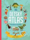 Kniha: Môj detský atlas pre budúcich vševedkov!, 2022 Kniha: Môj detský atlas pre budúcich vševedkov!, 2022