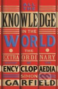Kniha: All the Knowledge in the World (Simon Garfield). Orion, 2022 Kniha: All the Knowledge in the World (Simon Garfield). Orion, 2022