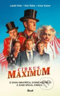 Kniha: Cirkus Maximum (Lukáš Fišer). Ikar CZ, 2022 Kniha: Cirkus Maximum (Lukáš Fišer). Ikar CZ, 2022