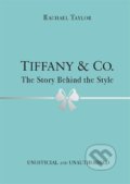 Kniha: Tiffany & Co. (Rachael Taylor). Studio Press, 2022 Kniha: Tiffany & Co. (Rachael Taylor). Studio Press, 2022