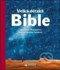 Velká dětská Bible - Lene Mayer-Skumanzová, Karmelitánské nakladatelství, 2022
