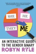 Kniha: She/He/They/Me (Robyn Ryle). Sourcebooks, 2022 Kniha: She/He/They/Me (Robyn Ryle). Sourcebooks, 2022