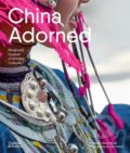 Kniha: China Adorned (Deng Qiyao a Cat Vinton). Thames & Hudson, 2022 Kniha: China Adorned (Deng Qiyao a Cat Vinton). Thames & Hudson, 2022