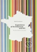 Kniha: EXPERIENCE ARCHITECTURE AND ART (Misak Terzibasiyan). Loft Publications, 2022 Kniha: EXPERIENCE ARCHITECTURE AND ART (Misak Terzibasiyan). Loft Publications, 2022