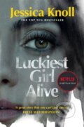 Kniha: Luckiest Girl Alive (Jessica Knoll). Pan Books, 2022 Kniha: Luckiest Girl Alive (Jessica Knoll). Pan Books, 2022